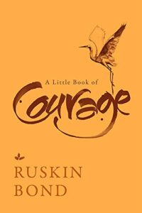 A Little Book Of Courage