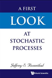A First Look At Stochastic Processes