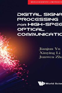 Digital Signal Processing For High Speed Optical Communication