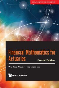 Financial Mathematics For Actuaries (Second Edition)