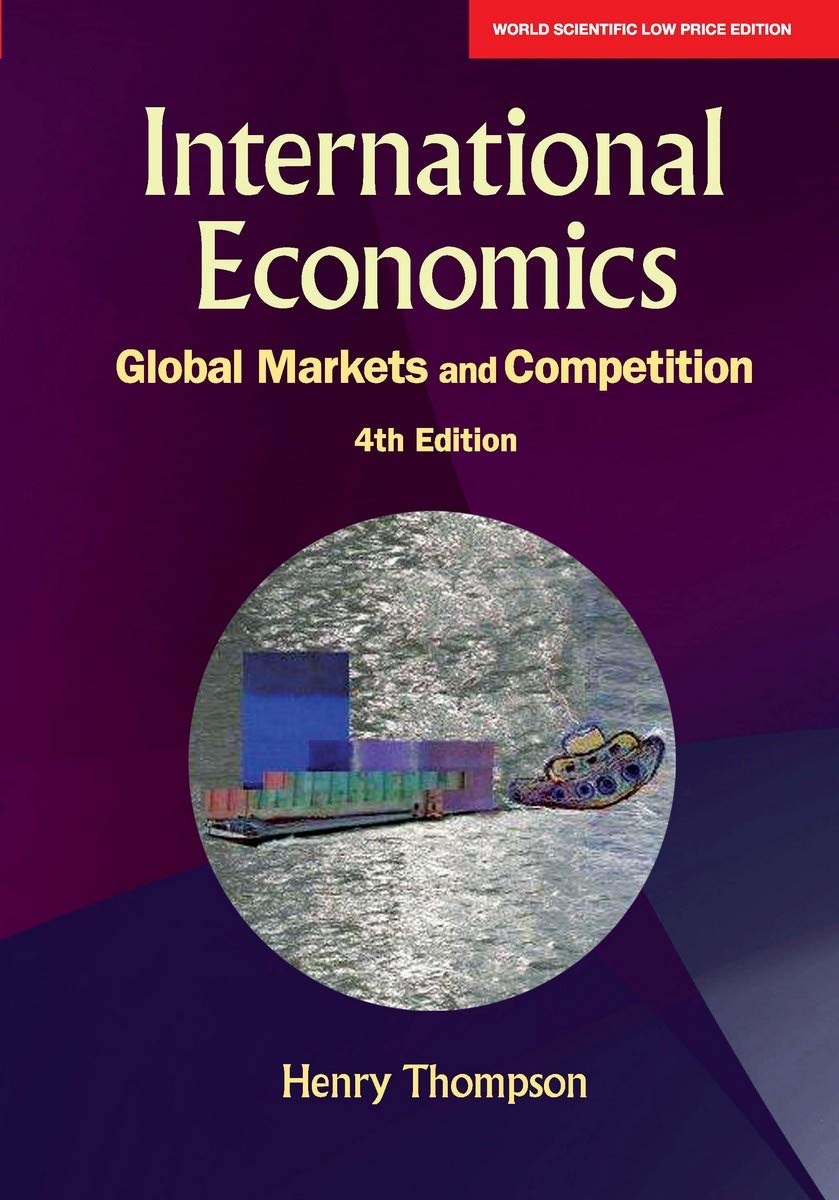 International Economics: Global Markets And Competition (4Th Edition)