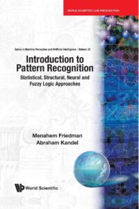 Introduction To Pattern Recognition: Statistical, Structural, Neural And Fuzzy Logic Approaches