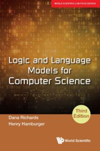 Logic And Language Models For Computer Science (Third Edition)