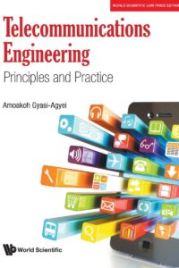 Telecommunications Engineering: Principles And Practice