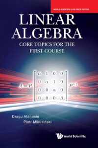 Linear Algebra Core Topics For The First Course