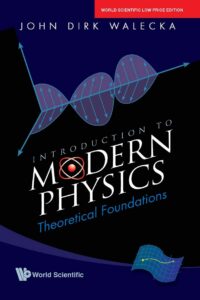 Introduction To Modern Physics: Theoretical Foundations