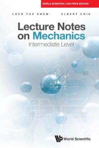 Lecture Notes On Mechanics: Intermediate Level