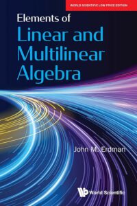 Elements Of Linear And Multilinear Algebra