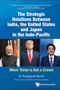 The Strategic Relations Between India, The United States And Japan In The Indo-Pacific-When Three Is Not A Crowd