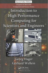 Introduction to High Performance Computing for Scientists and Engineers