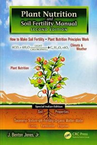 Plant Nutrition and Soil Fertility Manual, 2nd Edition
