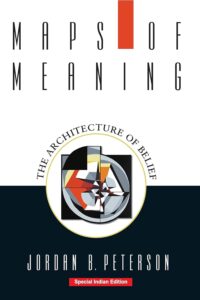 Maps of Meaning: The Architecture of Belief