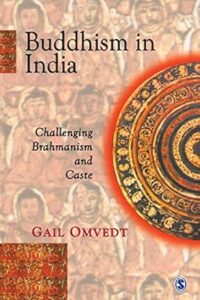 Buddhism in India: Challenging Brahmanism and Caste