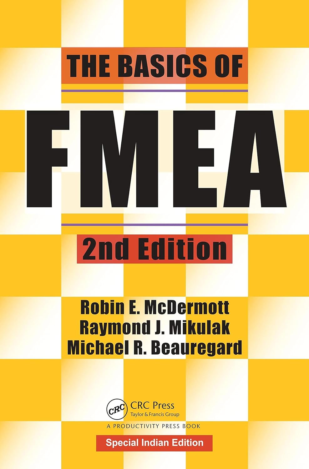 The Basics of FMEA, 2nd Edition