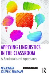 Applying Linguistics in the Classroom: A Sociocultural Approach