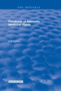CRC Handbook of Ayurvedic Medicinal Plants