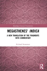 Megasthenes' Indica: A New Translation of the Fragments with Commentary