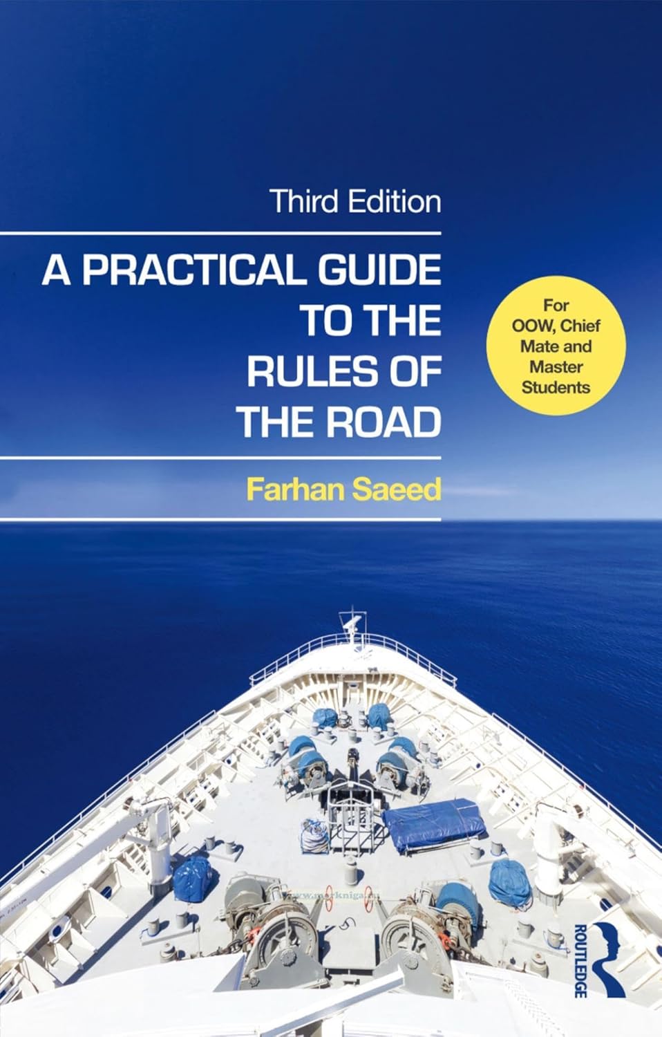 A Practical Guide to the Rules of the Road: For OOW, Chief Mate and Master Students, 3rd Edition