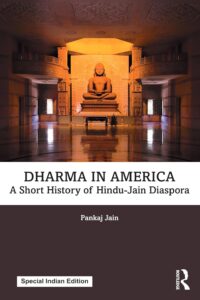 Dharma in America: A Short History of Hindu-Jain Diaspora