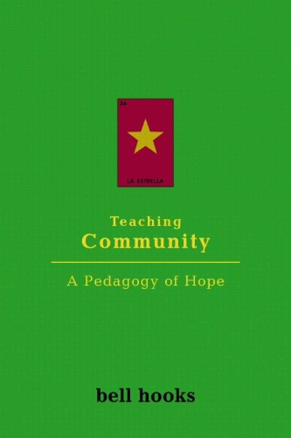 Teaching Community: A Pedagogy of Hope