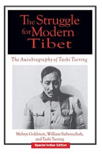 The Struggle for Modern Tibet: The Autobiography of Tashi Tsering