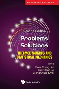 Problems And Solutions On Thermodynamics And Statistical Mechanics (Second Edition)