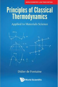 Principles Of Classical Thermodynamics: Applied To Materials Science