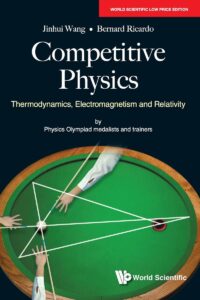 Competitive Physics: Thermodynamics, Electromagnetism And Relativity