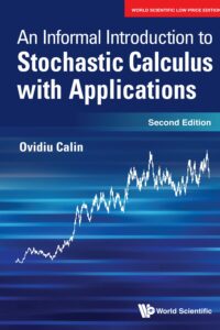 Informal Introduction To Stochastic Calculus With Applications, An (Second Edition)