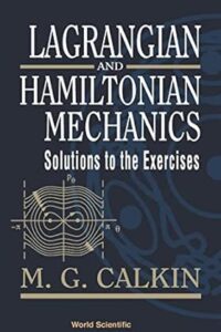 Lagrangian And Hamiltonian Mechanics: Solutions To The Exercises