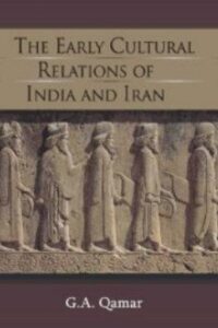 The Early Cultural Relations of India and Iran