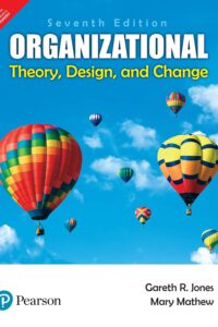 Organizational Theory, Design and Change 7/E