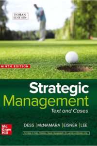 Strategic Management: Text & Cases 9/E