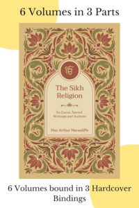 The Sikh Religion: Its Gurus, Sacred Writings and Authors (6 Volumes in 3 Bindings)
