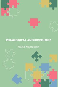 Pedagogical Anthropology (Revised, newly composed text edition)