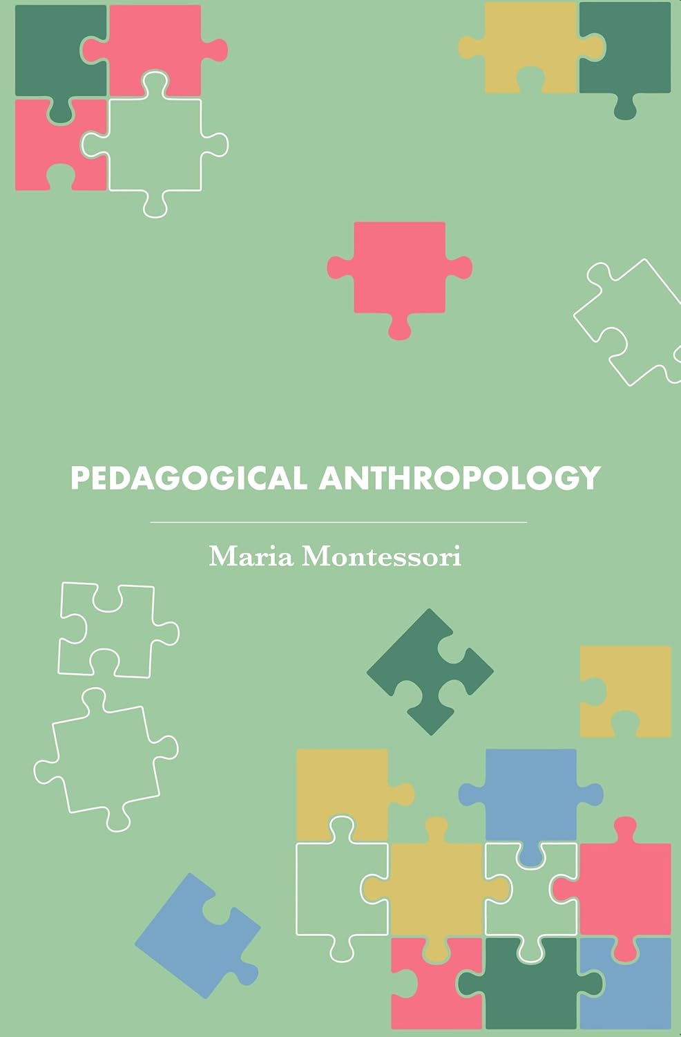 Pedagogical Anthropology (Revised, newly composed text edition)