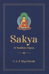 Sakya or Buddhist Origins