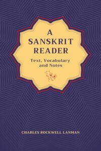 A Sanskrit Reader: Text, Vocabulary and Notes