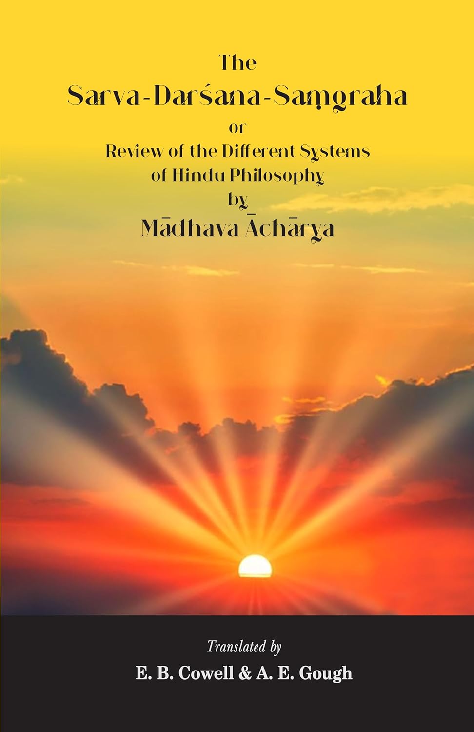 The Sarva-Darsana-Samgraha or Review of the Different Systems of Hindu Philosophy by Madhava Acharya