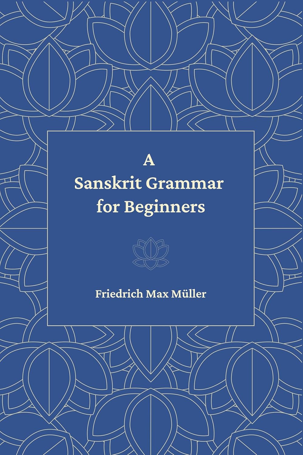 A Sanskrit Grammar for Beginners