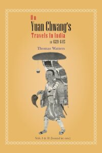 On Yuan Chwang's Travels in India AD 629-645 | 2 Volumes bound together | with two maps and an itinerary by Vincent A. Smith