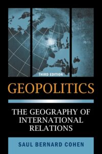 Geopolitics: The Geography of International Relations, 3rd Edition