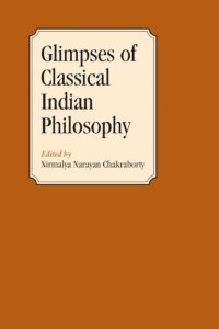 Glimpses of Classical Indian Philosophy