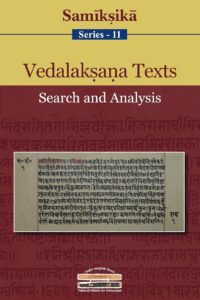 Vedalaksana Texts: Search and Analysis (Samiksika Series - 11)