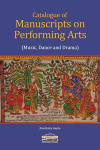 Catalogue of Manuscripts on Performing Arts (Music, Dance and Drama)