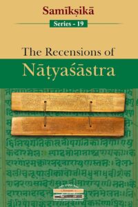 The Recensions of Natyasastra (Samiksika-19)