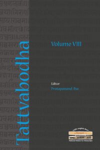 Tattvabodha, Volume 8: Essays from the Lecture Series of the National Mission for Manuscripts