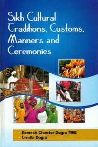 Sikh Cultural Traditions, Customs, Manners and Ceremonies
