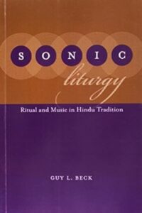 Sonic Liturgy: Ritual and Music in Hindu Tradition