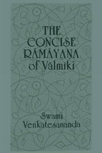 The Concise Ramayana of Valmiki
